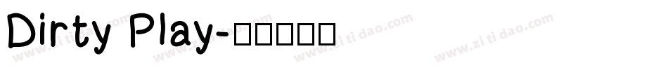 Dirty Play字体转换